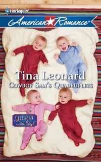 Cowboy Sam's Quadruplets by Tina Leonard