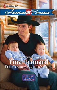 The Cowboy Soldier's Sons by Tina Leonard