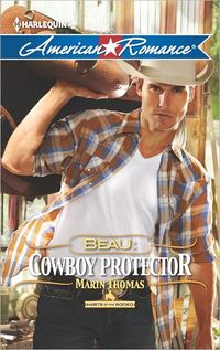 Beau: Cowboy Protector by Marin Thomas