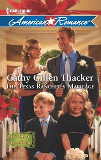 The Texas Rancher's Marriage by Cathy Gillen Thacker