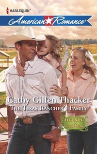 The Texas Rancher's Family by Cathy Gillen Thacker