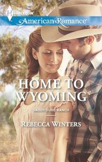 Home to Wyoming by Rebecca Winters