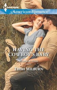 Having the Cowboy's Baby by Trish Milburn