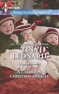 A Callahan Christmas Miracle by Tina Leonard
