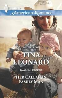 Her Callahan Family Man by Tina Leonard
