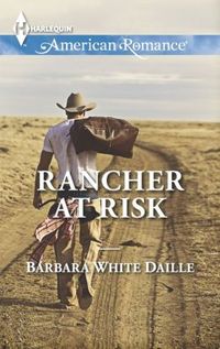 Rancher at Risk by Barbara White Daille