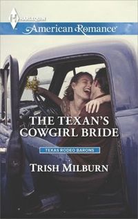 The Texan's Cowgirl Bride by Trish Milburn