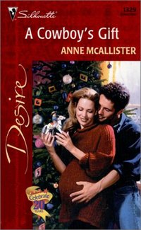 A Cowboy's Gift by Anne McAllister