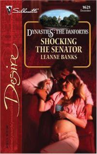 Shocking the Senator by Leanne Banks
