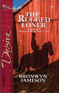The Rugged Loner by Bronwyn Jameson