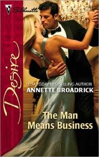 Excerpt of The Man Means Business by Annette Broadrick