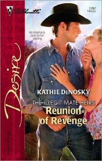Excerpt of Reunion of Revenge by Kathie DeNosky