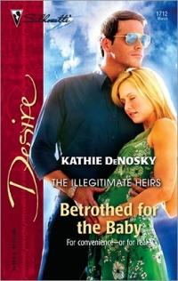 Excerpt of Betrothed for the Baby by Kathie DeNosky