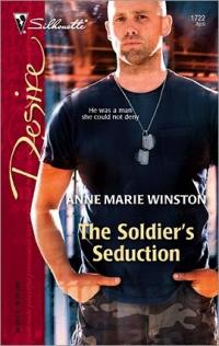 The Soldier's Seduction by Anne Marie Winston