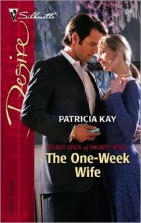 The One-Week Wife by Patricia Kay