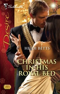Christmas In His Royal Bed by Heidi Betts