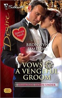Vows & A Vengeful Groom by Bronwyn Jameson