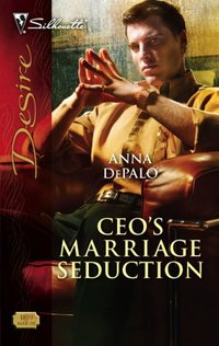 Ceo's Marriage Seduction by Anna DePalo