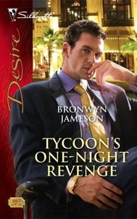 Tycoon's One-Night Revenge by Bronwyn Jameson