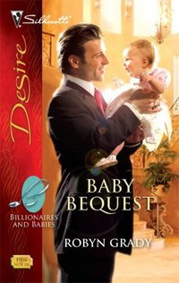 Baby Bequest by Robyn Grady