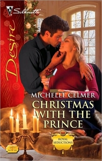 Christmas With The Prince by Michelle Celmer