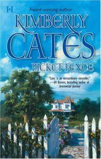 Picket Fence by Kimberly Cates