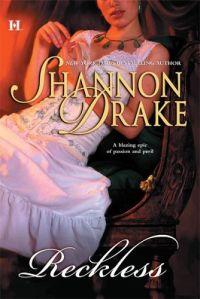 Reckless by Shannon Drake
