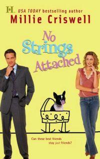 No Strings Attached by Millie Criswell