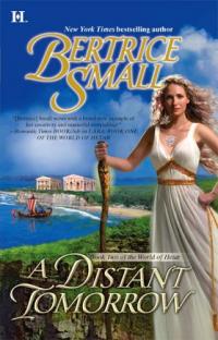 A Distant Tomorrow by Bertrice Small