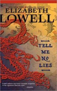 Excerpt of Tell Me No Lies by Elizabeth Lowell