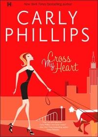 Cross My Heart by Carly Phillips
