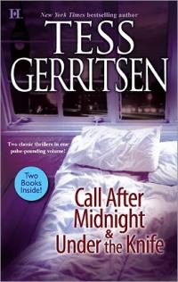 Call After Midnight & Under the Knife by Tess Gerritsen