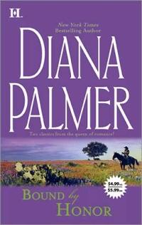 Bound by Honor by Diana Palmer