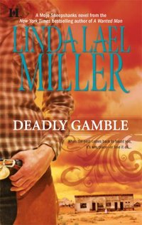 Deadly Gamble by Linda Lael Miller