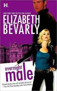 Overnight Male by Elizabeth Bevarly