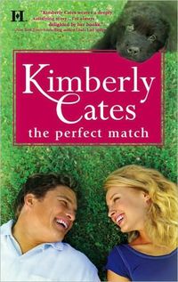 The Perfect Match by Kimberly Cates