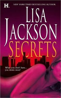 Secrets by Lisa Jackson