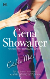 Catch A Mate by Gena Showalter