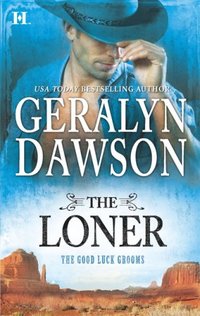 The Loner by Geralyn Dawson