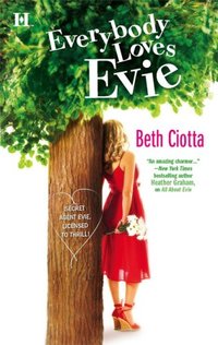 Everybody Loves Evie by Beth Ciotta