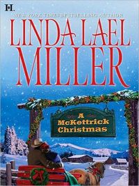 A McKettrick Christmas by Linda Lael Miller