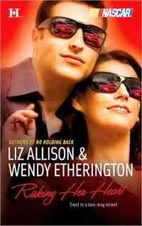 Risking Her Heart by Wendy Etherington