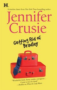Getting Rid Of Bradley by Jennifer Crusie
