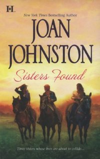 Sisters Found by Joan Johnston