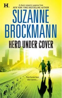 Hero Under Cover by Suzanne Brockmann
