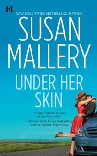 Under Her Skin by Susan Mallery
