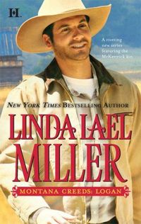 Montana Creeds: Logan by Linda Lael Miller