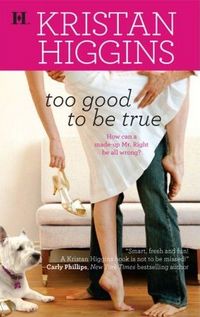 Excerpt of Too Good To Be True by Kristan Higgins