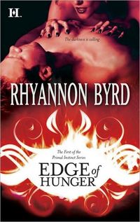 Edge Of Hunger by Rhyannon Byrd