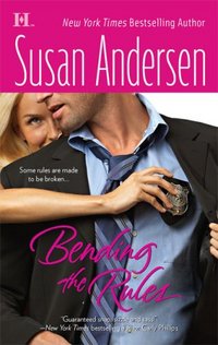 Bending The Rules by Susan Andersen